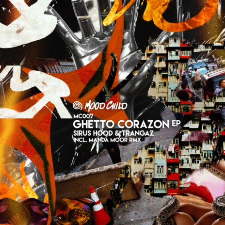 Ghetto Corazon ft. Trangaz & Mood Child