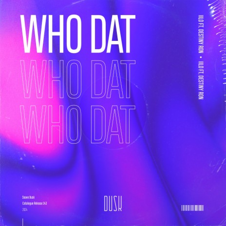 Who Dat (feat. Destiny Ron) (Extended Mix)