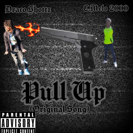 Pull up ft. C.Melo 2000