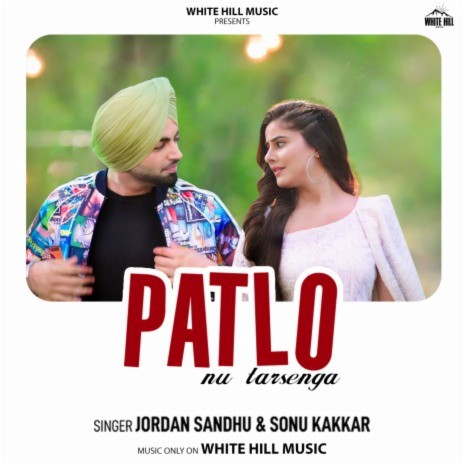 Patlo Nu Tarsenga ft. Sonu Kakkar & Bunty Bains | Boomplay Music