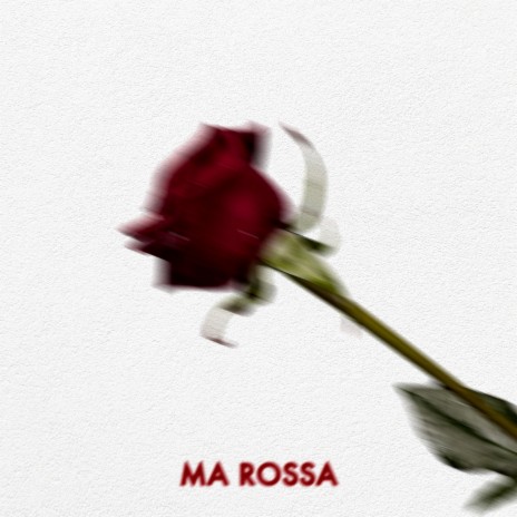 Ma Rossa | Boomplay Music