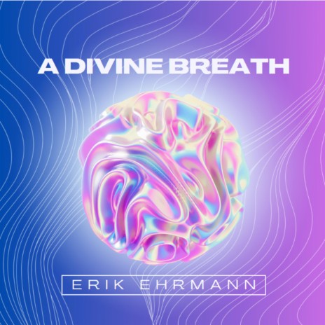 A DIVINE BREATH | Boomplay Music