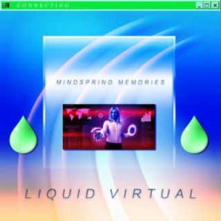 Liquid Virtual