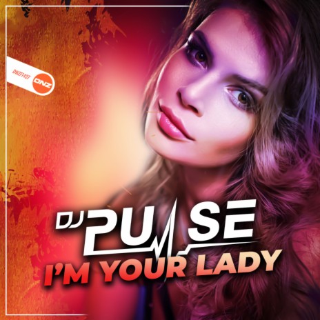 I'm Your Lady | Boomplay Music