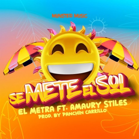 Se Mete El Sol ft. El Metra Sin Detalles