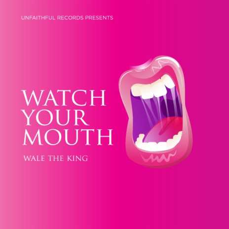 Watch Your Mouth | Boomplay Music