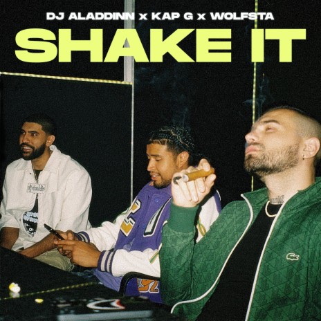 Shake It ft. DJ Aladdinn & Kap G | Boomplay Music