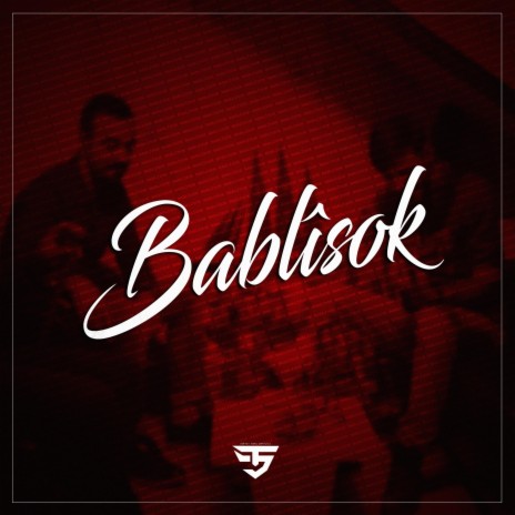 Bablisok ft. Azad Tanrıkulu & Aydın Salman | Boomplay Music