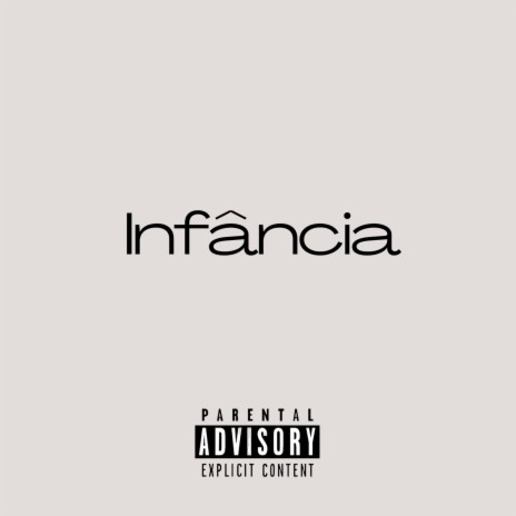 Infância | Boomplay Music