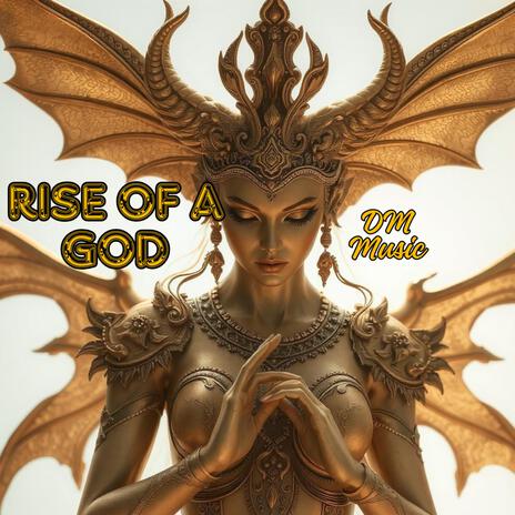 Rise of a God | Boomplay Music