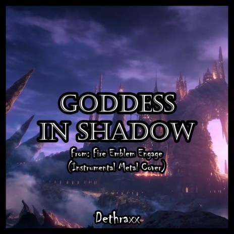 Goddess in Shadow (From Fire Emblem Engage) (Instrumental Metal Cover)