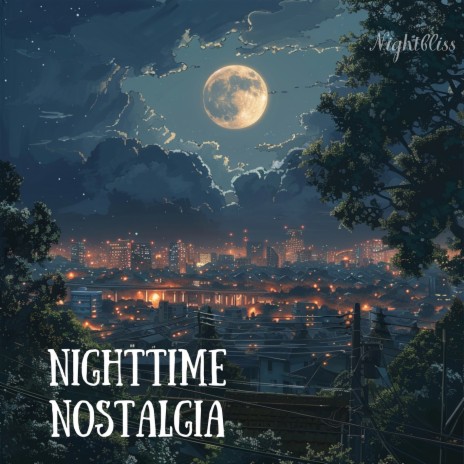 Nighttime Nostalgia ft. Sleep Music & Astro.Not