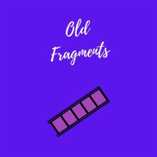 Old Fragments
