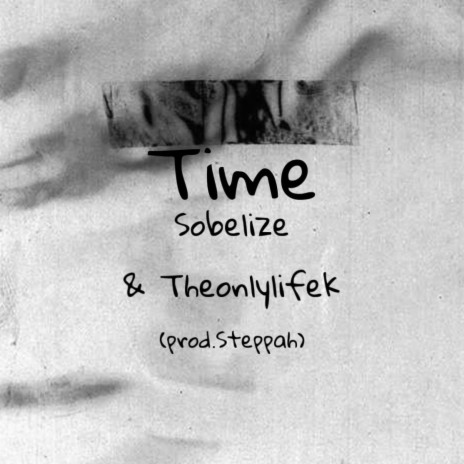 Time ft. Theonlylifek | Boomplay Music