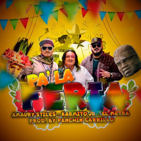 Pa' La Feria ft. Karmito Jr.Y Los Supremos & El Metra Sin Detalles | Boomplay Music