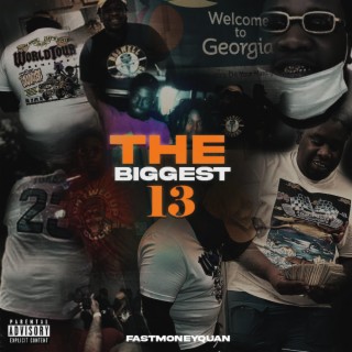 THE BIGGEST 13