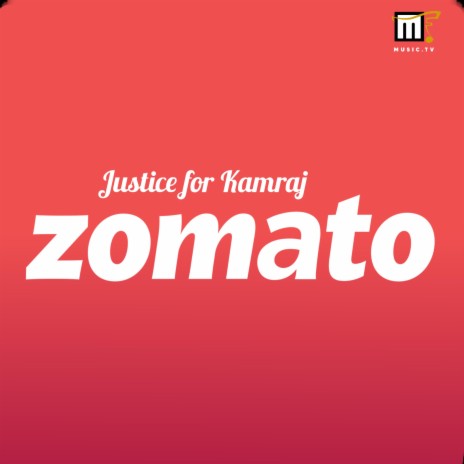 Justice jor kamraj ZOMATO | Boomplay Music