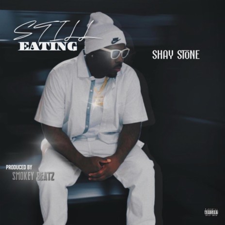 Still Eating | Boomplay Music