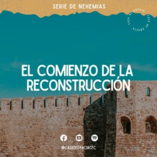 01 - El comienzo de la reconstrucción - Serie: Manos a la obra (Nehemías)