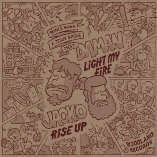 Light my fire (feat. Prince Baba, Jesus Bassie & Jacko)
