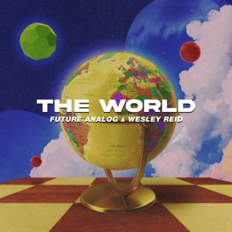 The World ft. Wesley Reid | Boomplay Music