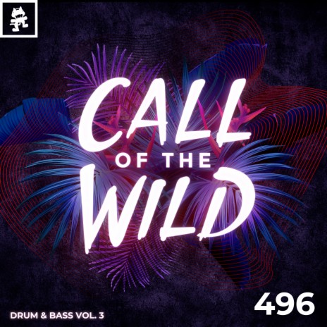 496 - Monstercat Call of the Wild: Drum & Bass Vol. 3 | Boomplay Music