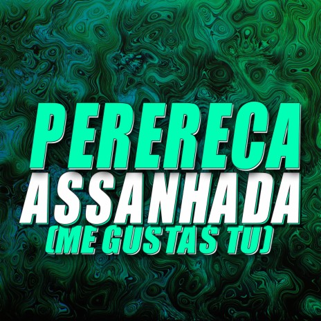 Perereca Assanhada (ARROCHADEIRA) ft. Mc Gw