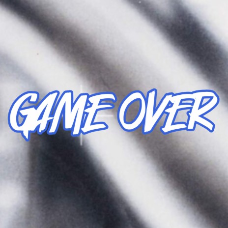 Game Over | Boomplay Music