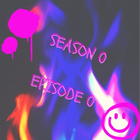 season 0 episode 0 | Boomplay Music