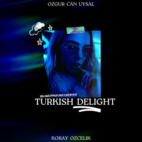 Turkish Delight ft. Koray Ozcelik | Boomplay Music