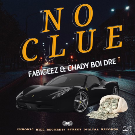 No Clue ft. Chady Boi Dre