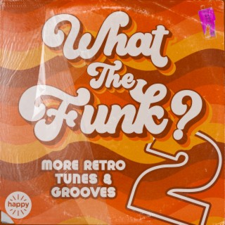 What The Funk 2