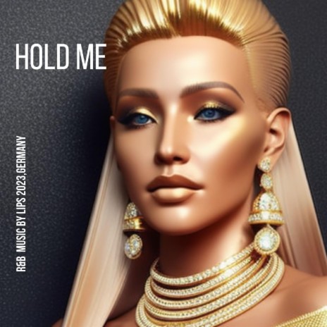 Hold me (R&B) | Boomplay Music