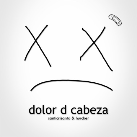 Dolor D Cabeza ft. santi crisanto | Boomplay Music