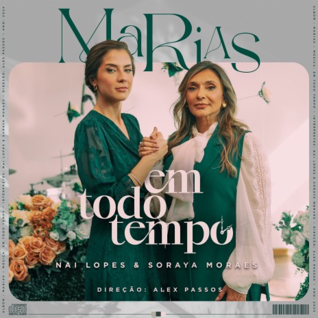 Em Todo Tempo ft. Nai Lopes & Soraya Moraes | Boomplay Music