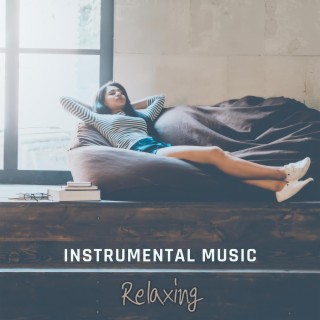 Instrumental Music Relaxing