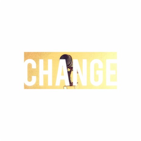 CHANGE | Boomplay Music