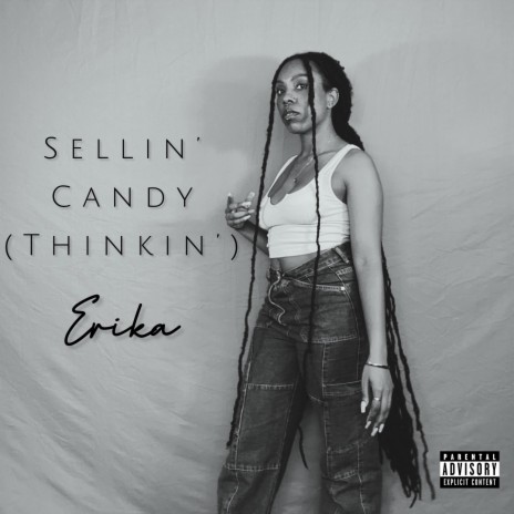 Sellin' Candy (Thinkin') | Boomplay Music