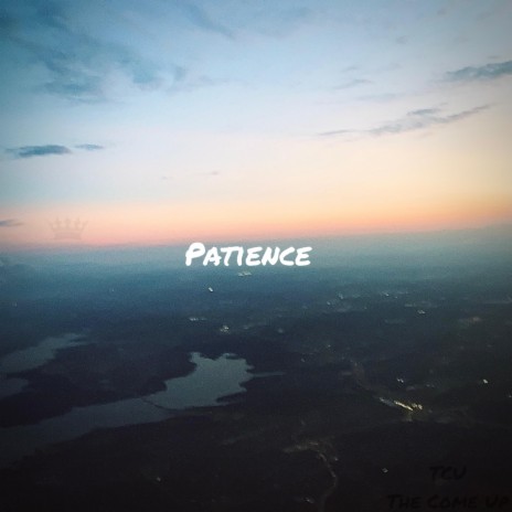 Patience (freestyle) | Boomplay Music