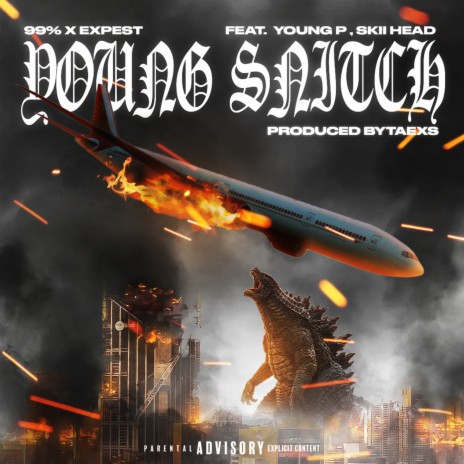 Young snitch ft. EXPEST, YOUNG P & skii head | Boomplay Music