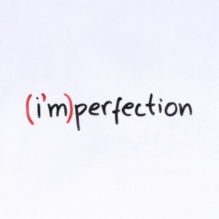 (i'm)perfection