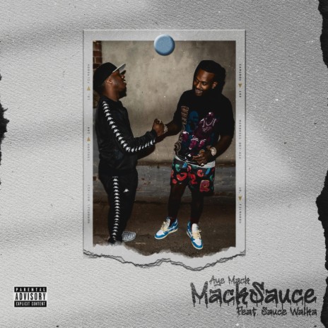 MackSauce ft. Sauce Walka | Boomplay Music