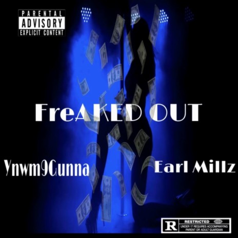 FreAKED OUT ft. Ynwm9Gunna | Boomplay Music