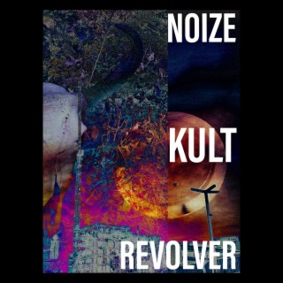 Noize Kult Revoler