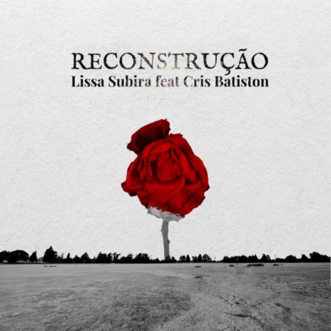 Reconstrução (Estúdio) ft. Cris Batiston | Boomplay Music