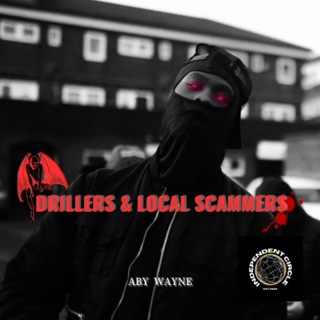 DRILLERS & LOCAL SCAMMERS | Boomplay Music