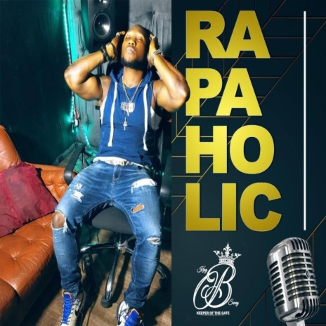 Rapaholic | Boomplay Music