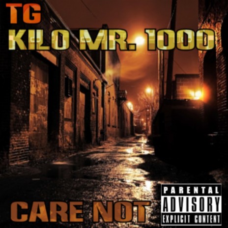 Care Not ft. Kilo Mr. 1000 | Boomplay Music