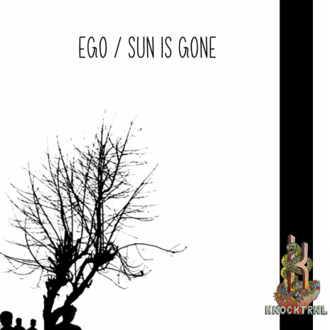 Ego/Sun Is Gone | Boomplay Music