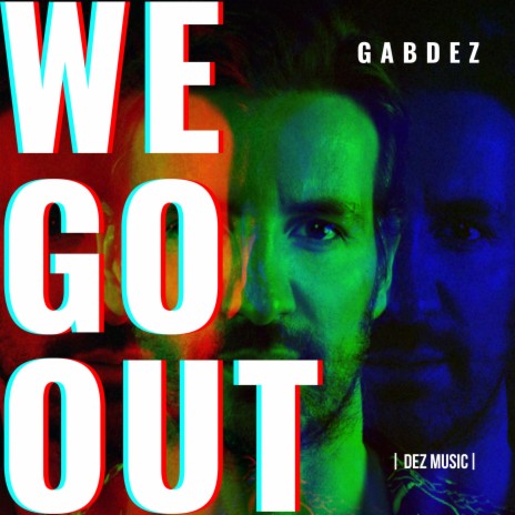 WE GO OUT | Boomplay Music
